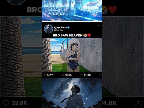 [ Bro Saw Heaven 😭❤️ ] | #anime #animeedit