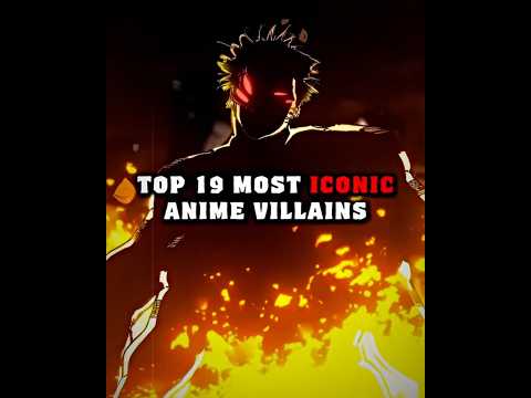 Top 19 Most ICONIC Anime VILLAINS || #edit #anime #naruto #dragonball #onepiece #jjk #bleach #aot