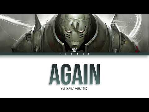 Yui [Again] Fullmetal Alchemist: Brotherhood Opening 1 [Kan/Rom/Eng Lyrics]